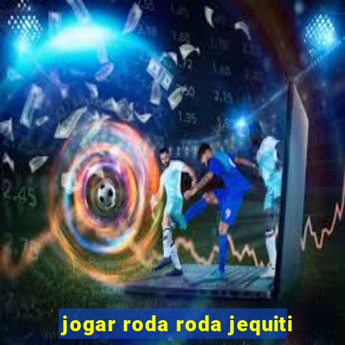 jogar roda roda jequiti